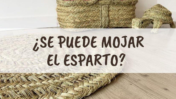 ¿Se puede mojar el esparto?